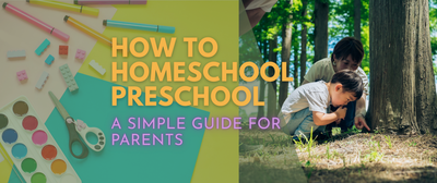 How to Homeschool Preschool: A Simple Guide for Parents